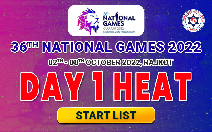 36th NATIONAL GAMES 2022 - DAY 1 HEAT START LIST