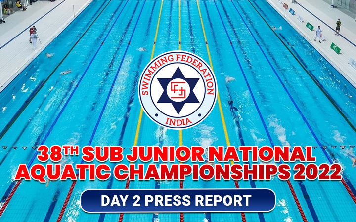 38th Sub Junior National Aquatic Championships 2022 - Day 2 Press Report