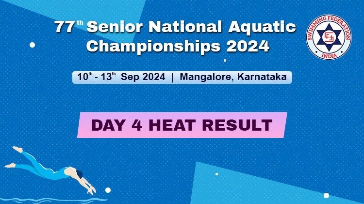 77th Senior National Aquatic Championships 2024 - Day 4 Heat Result