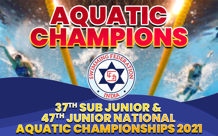 37th Sub Junior & 47th Junior National Aquatic Championships 2021 - Aquatic Champions