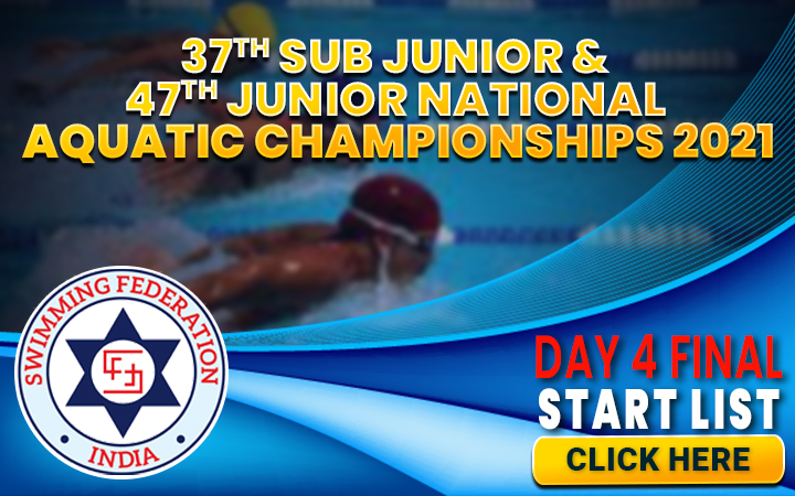 37th Sub Junior & 47th Junior National Aquatic Championships  2021 - Day 4 Final Start List