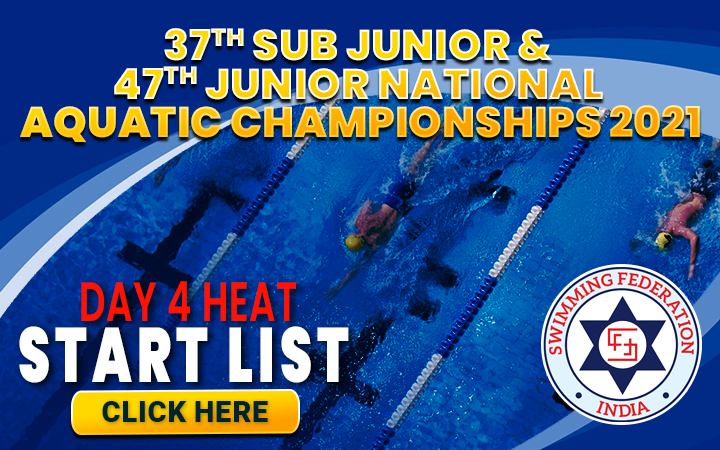 37th Sub Junior & 47th Junior National Aquatic Championships 2021 - Day 4 Heat Start List