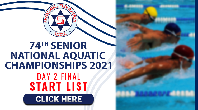74th Senior National Aquatic Championships 2021 - Day 2 Final Start List