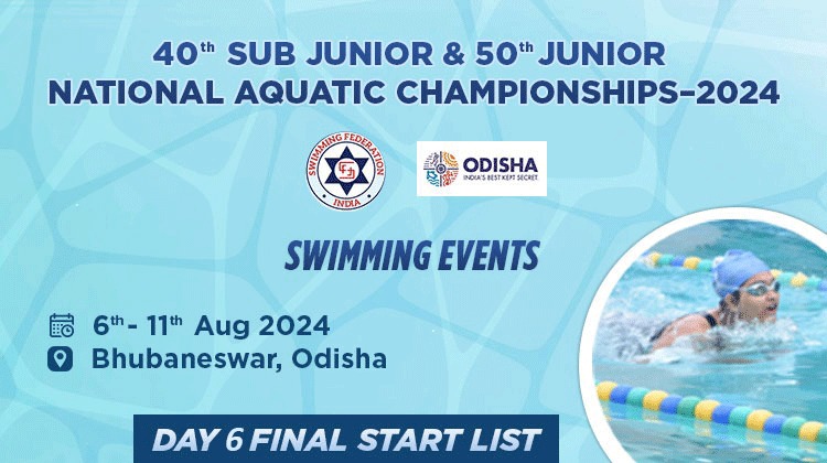 40th Sub Junior & 50th Junior Championship 2024 Swimming - Day 6 Final Start List