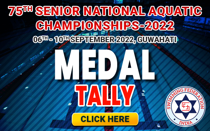 75TH SENIOR NATIONAL AQUATIC CHAMPIONSHIPS 2022 - MEDAL TALLY