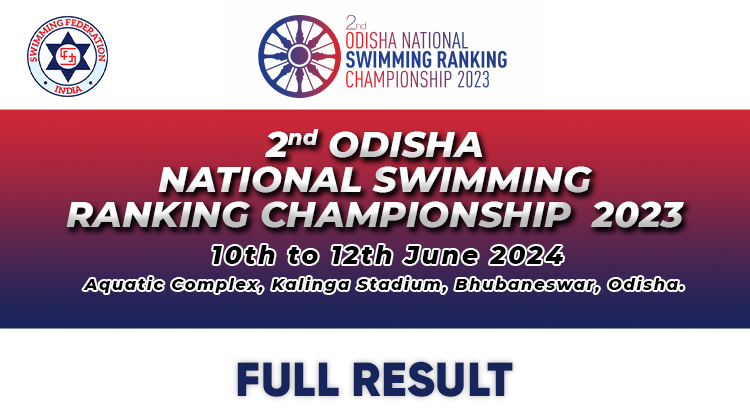 2nd Odisha National Swimming Ranking Championship 2023 - Full Result