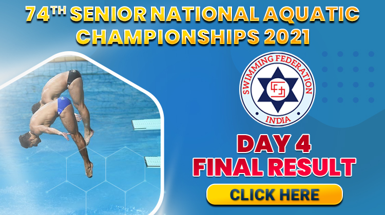 74th Senior National Aquatic Championships 2021 - Day 4 Final Result